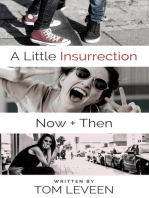 A Little Insurrection Now & Then