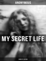 MY SECRET LIFE (Complete Edition): An anonymous masterpiece of erotica, sex & pornography