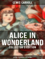 Alice in Wonderland (Collector's Edition) - With All the Original Illustrations: Alice's Adventures Under Ground and Alice's Adventures in Wonderland