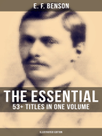 The Essential E. F. Benson: 53+ Titles in One Volume (Illustrated Edition): Dodo, Queen Lucia, Miss Mapp, David Blaize, The Room in The Tower, Paying Guests, The Rubicon…