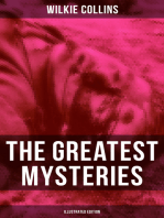 The Greatest Mysteries of Wilkie Collins (Illustrated Edition): The Woman in White, No Name, Armadale, The Haunted Hotel, The Dead Secret, Miss or Mrs…