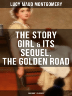 The Story Girl & Its Sequel, The Golden Road (Children's Classics)