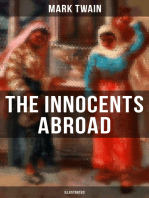 The Innocents Abroad (Illustrated): The Great Pleasure Excursion through the Europe and Holy Land, With Author's Autobiography