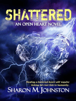 Shattered: An Open Heart Novel, #2