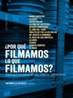¿Por què filmamos lo que filmamos?: diàlogos en torno al cine chileno (2006-2016)