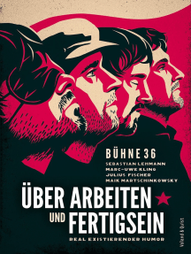 Lesen Sie Uber Arbeiten Und Fertigsein Online Von Marc Uwe Kling Sebastian Lehmann Und Julius Fischer Bucher