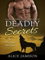 Deadly Secrets The Fight for Love (Billionaire Shape-Shifter Romance Series Book 3): Deadly Secrets, #3