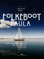 Folkeboot Paula: Eine Liebesgeschichte mit 1,20 Meter Tiefgang