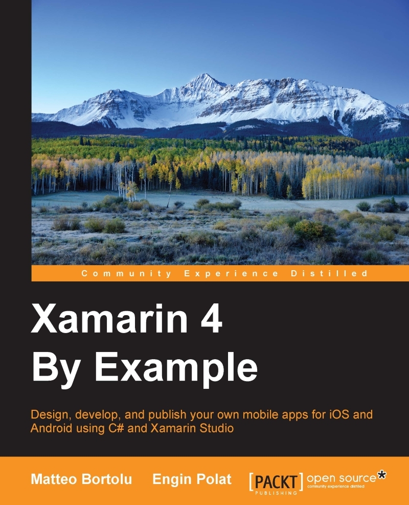 Xamarin 4 By Example by Matteo Bortolu, Engin Polat (Ebook) - Read free ...