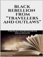Black rebellion - From “Travellers and outlaws”