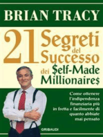 I 21 segreti del successo dei Self-Made Millionaires