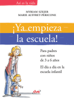 ¡Ya empieza la escuela!. Para padres con niños de 3 a 6 años. El día a día en la escuela infantil