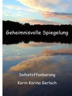 Geheimnisvolle Spiegelung: Univers - Selbstoffenbarung