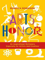 Arts Honor: An Inspirational Dictionary Especially for Artists  And Creatives