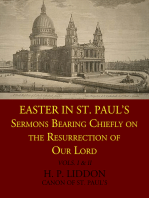 Easter in St. Paul's: Sermons Being Chiefly on the Resurrection of Our Lord