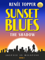 Sunset Blues: The Shadow - Book 1 - Justice is Relative