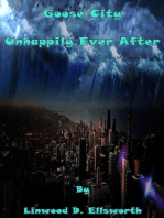 Goose City Unhappily Ever After