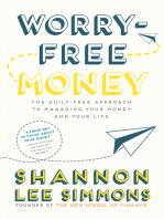 Worry-Free Money: The guilt-free approach to managing your money and your life