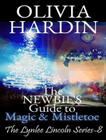 The Newbie's Guide to Magic & Mistletoe: The Lynlee Lincoln Series, #8