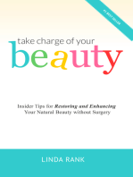 Take Charge of Your Beauty: Insider Tips on How To Restore and Enhance Your Natural Beauty Without Surgery
