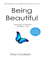 Being Beautiful: Learning to Treasure the REAL You