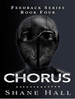 Chorus: Feedback Serial Book Four: Feedback Dystopia, #4