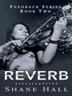 Reverb: Feedback Serial Book Two: Feedback Dystopia, #2