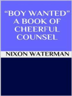 “Boy wanted” - A book of cheerful counsel