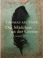 Das Mädchen an der Grenze: Roman