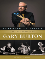 Learning to Listen: The Jazz Journey of Gary Burton: An Autobiography