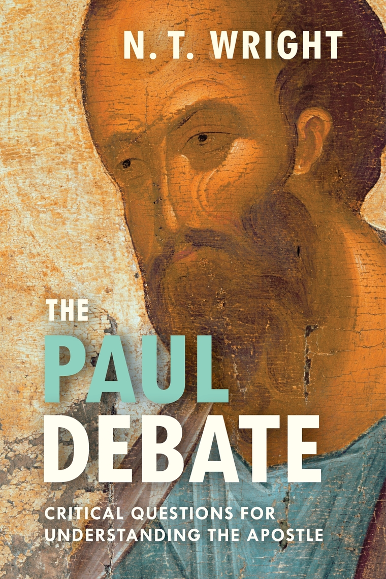 The Paul Debate by N. T. Wright Book Read Online