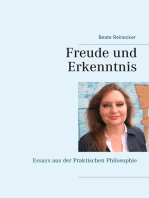 Freude und Erkenntnis: Essays aus der Praktischen Philosophie