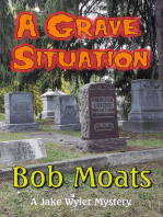 A Grave Situation: A Jake Wyler Mystery, #2