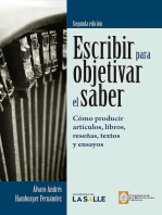 Escribir para objetivar el saber: Cómo producir artículos, libros, reseñas, textos y ensayos