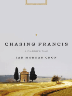 Chasing Francis: A Pilgrim’s Tale