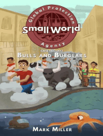Bulls and Burglars: Small World Global Protection Agency, #2