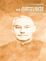 Albino Alves da Cunha e Silva di Catanduva: Il manager