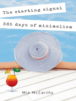 The starting signal...365 days of minimalism