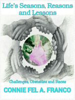 Life's Seasons, Reasons and Lessons (Challenges, Obstacles and Races)
