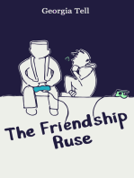 The Friendship Ruse