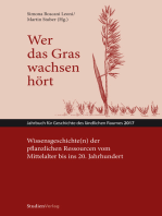 Wer das Gras wachsen hört: Wissensgeschichte(n) der pflanzlichen Ressourcen vom Mittelalter bis ins 20. Jahrhundert