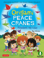 Origami Peace Cranes: Friendships Take Flight: Includes Story & Instructions to make a Crane (Proceeds Support Peace Crane Project)