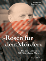 "Rosen für den Mörder": Die zwei Leben des SS-Mannes Franz Murer