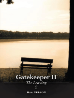 Gatekeeper II - The Leaving: Gatekeeper Trilogy, #2