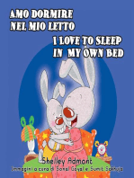 Amo dormire nel mio let to - I Love to Sleep in My Own Bed: Italian English Bilingual Collection