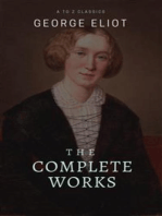 George Eliot : The Complete Works (Best Navigation, Active TOC) (A to Z Classics)
