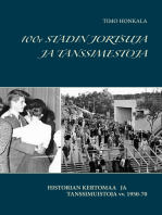 100v STADIN JORTSUJA JA TANSSIMESTOJA