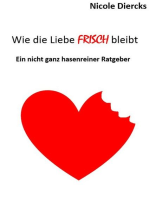 Wie die Liebe FRISCH bleibt