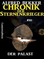 Der Palast - Chronik der Sternenkrieger #10: Alfred Bekker's Chronik der Sternenkrieger, #10