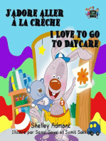 J’adore aller à la crèche I Love to Go to Daycare (French English Bilingual): French English Bilingual Collection